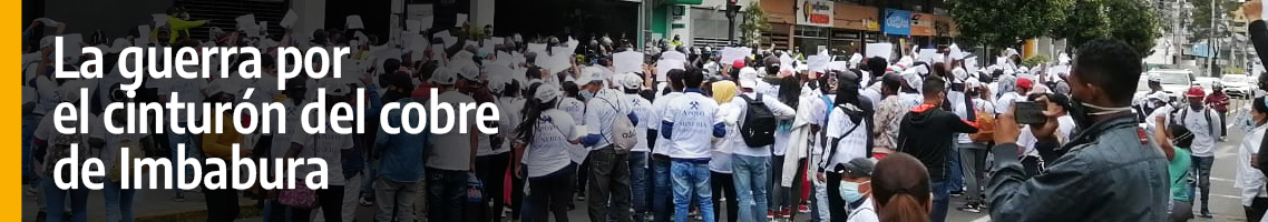 Ecuador: la guerra por el cinturón del cobre de Imbabura