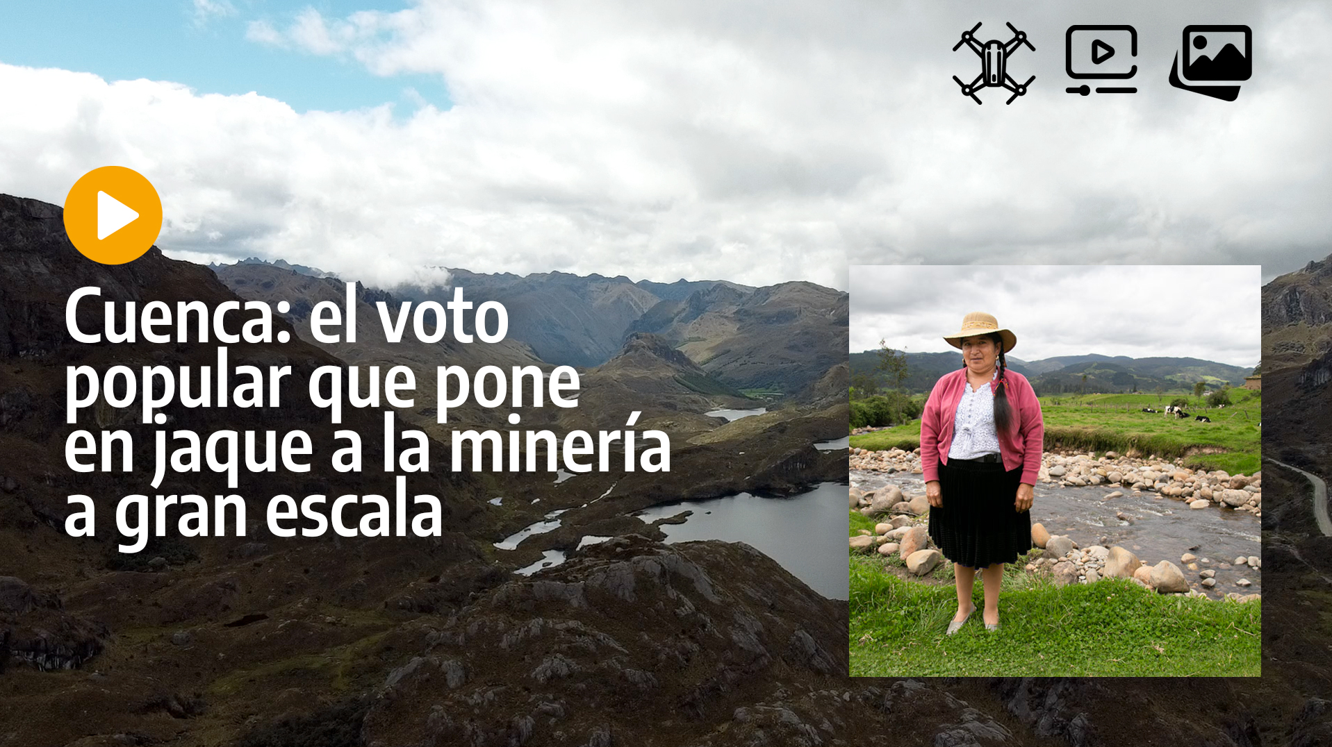 Cuenca: El voto popular que pone en jaque a la minería a gran escala